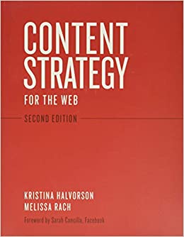 Content Strategy for the Web by Kristina Halvorson and Melissa Rach