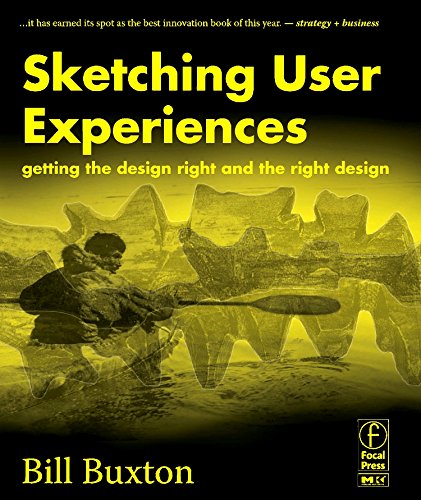 Sketching User Experiences by Bill Buxton