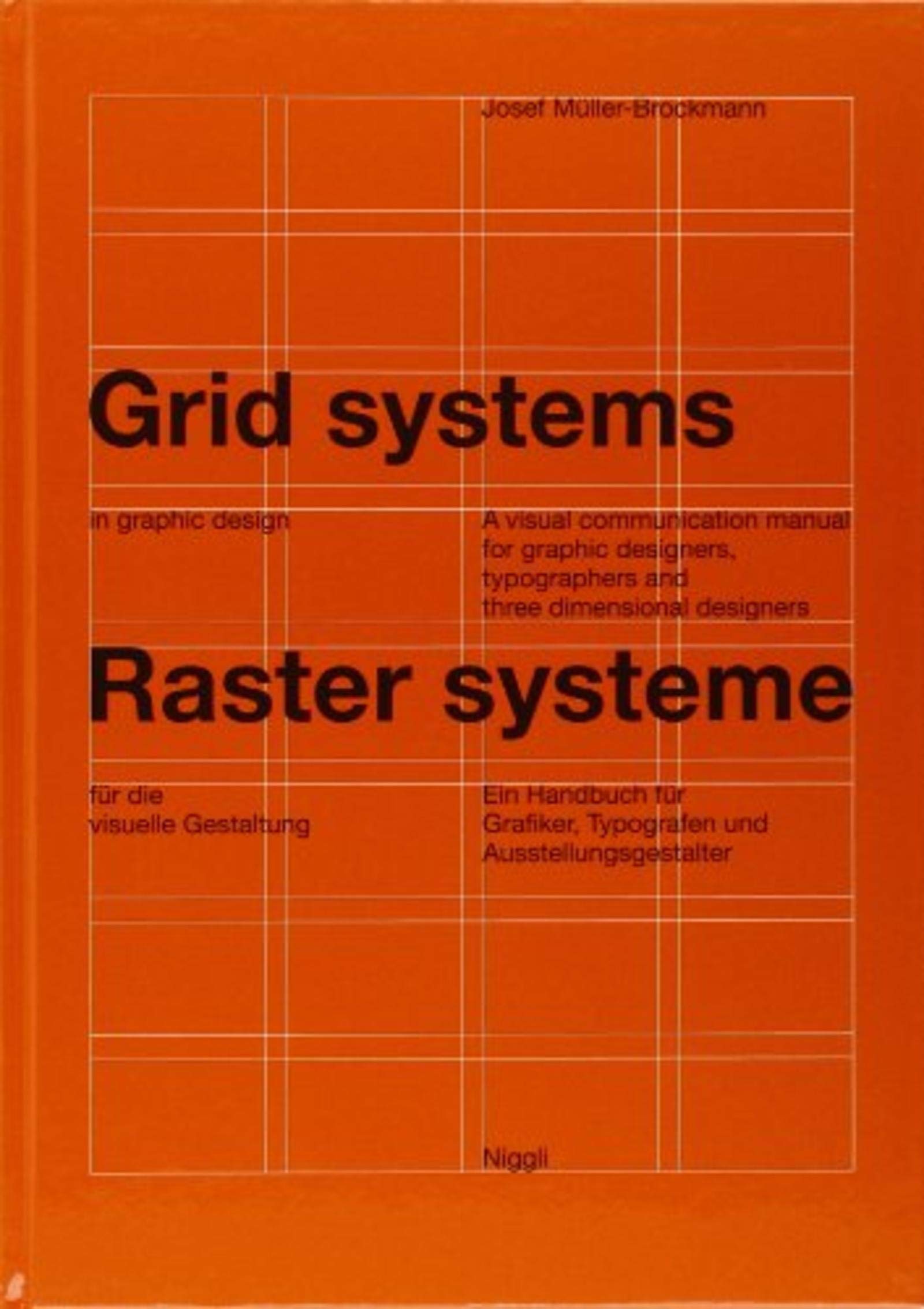 Grid Systems in Graphic Design by Josef Muller Brockmann
