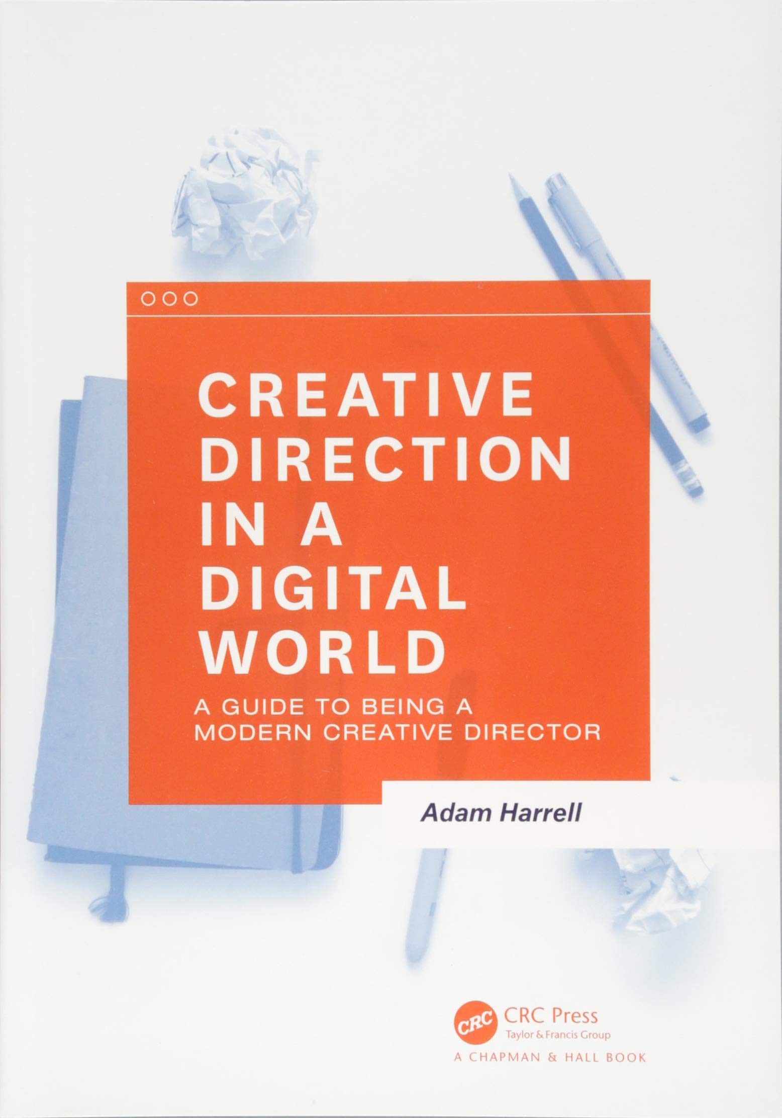 Creative Direction in a Digital World by Adam Harrell