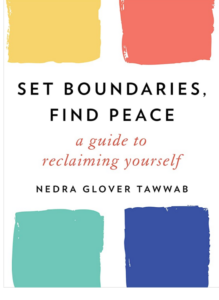 Set Boundaries, Find Peace: A Guide to Reclaiming Yourself book cover