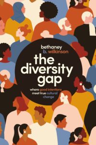 The Diversity Gap: Where Good Intentions Meet True Cultural Change book cover