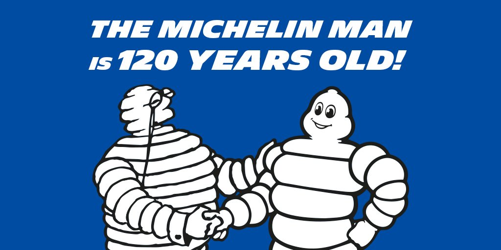 Picture of the Michelin man stating " The Michelin man is 120 years old!"